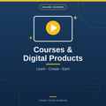 online courses and digital products - video courses, templates and planners by Creator Studio Academy