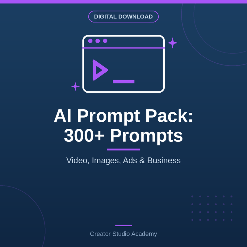 ai prompt pack cover - AI Prompt Pack with 300+ prompts for video, images, ads and business by Creator Studio Academy