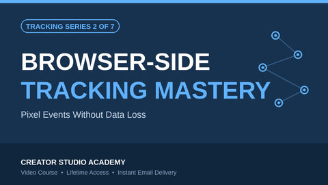 Browser-Side Tracking Mastery: Pixel Events Without Data Loss course cover