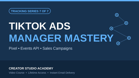 TikTok Ads Manager Mastery: Pixel, Events API & Sales Campaigns course cover